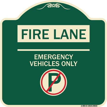 Fire Lane Emergency Vehicles Only With No Parking Symbol Heavy-Gauge Aluminum Architectural Sign